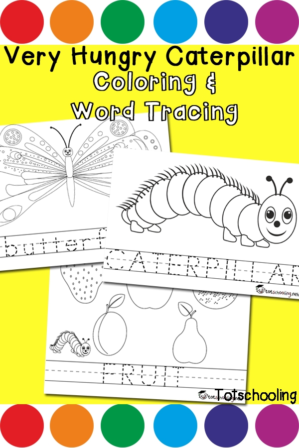 Very Hungry Caterpillar Coloring Word Tracing Totschooling Very Hungry Caterpillar Coloring Word Tracing Totschooling